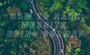 How to Hack a Website using SQLMAP