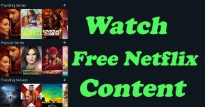 Watch-Netflix-Content-For-Free