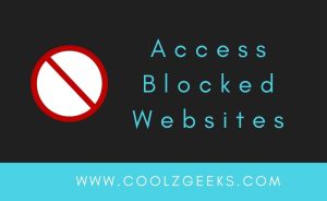 In this post, We told you about Some popular methods to open blocked sites. Open any blocked websites anywhere in the world.