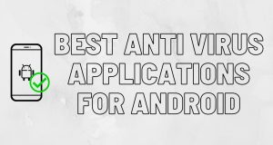 Best Anti Virus Application For Android