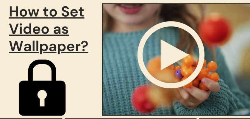 How to Set Video as Wallpaper