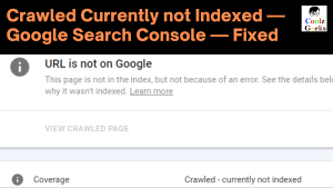 Crawled Currently not Indexed — Google Search Console — Fixed