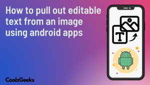 How to pull out Editable Text from an Image using Android app